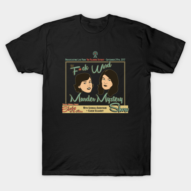 Dark! F*ck-Word Murder Mystery Show T-Shirt-TOZ